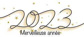 Excellente année 2023 Excellente année 2023 - Meilleurs voeux 2023